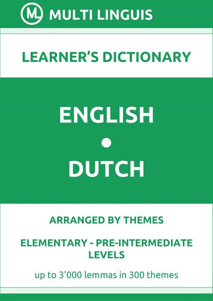 English-Dutch (Theme-Arranged Learners Dictionary, Levels A1-A2) - Please scroll the page down!